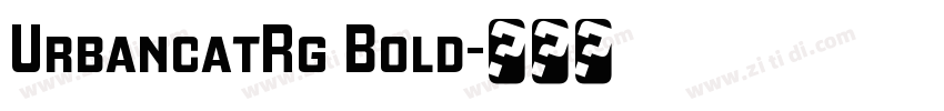 UrbancatRg Bold字体转换
